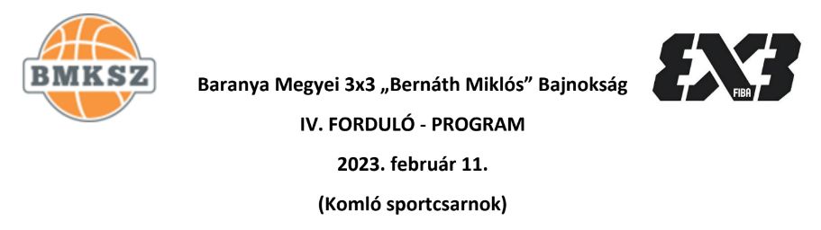 Baranya Megyei 3x3 „Bernáth Miklós” Bajnokság IV. forduló